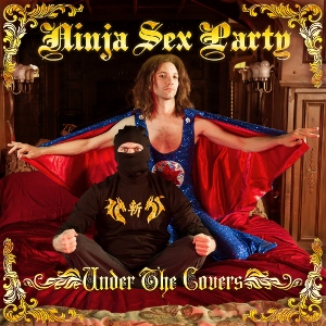 Ninja_Sex_Party_-_Under_the_Covers_(Artwork).jpg